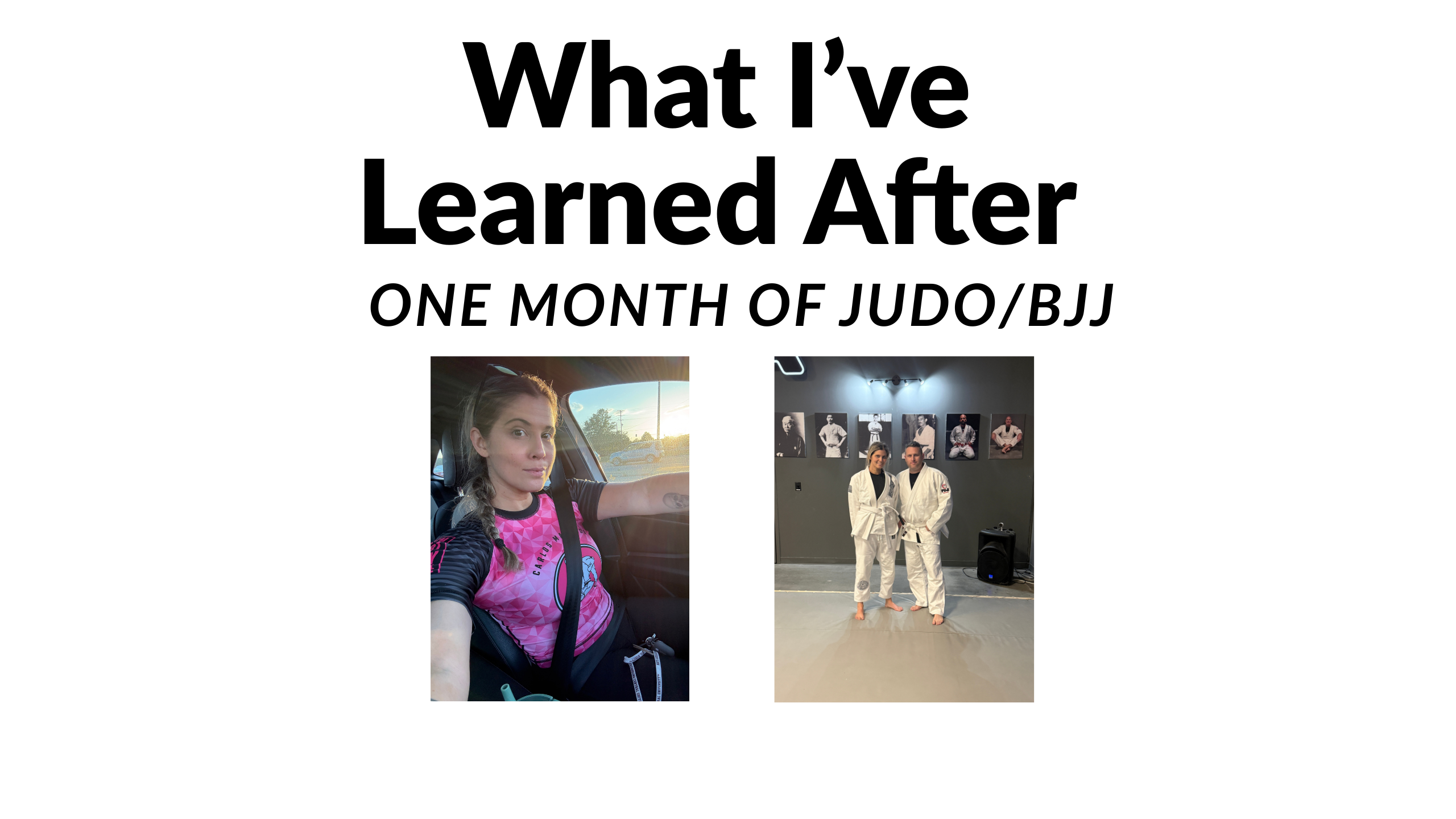 What I’ve Learned: My First Month of Brazilian Jujitsu