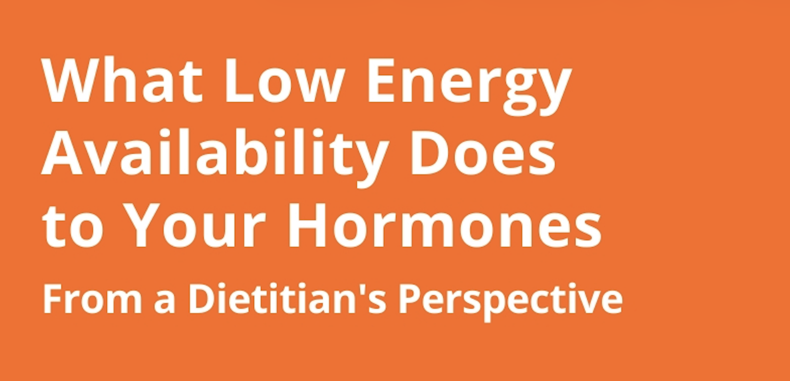 What Low Energy Availability Does to Your Hormones